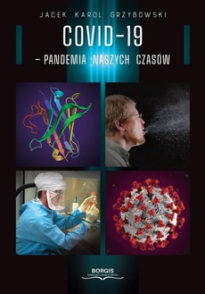 Okładka książki o tytule: COVID-19 Pandemia naszych czasów
