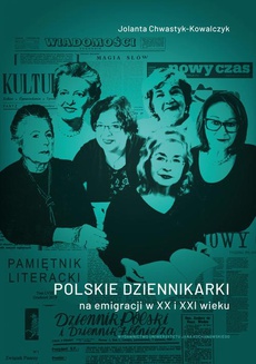 Okładka książki o tytule: Polskie dziennikarki na emigracji w XX i XXI wieku