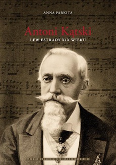 Okładka książki o tytule: Antoni Kątski lew estrady XIX wieku