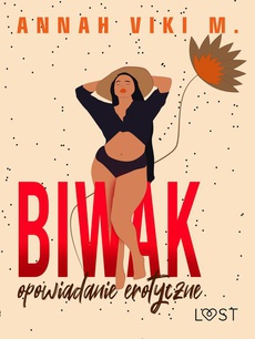 The cover of the book titled: Biwak – opowiadanie erotyczne