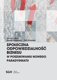 The cover of the book titled: SPOŁECZNA ODPOWIEDZIALNOŚĆ BIZNESU W POSZUKIWANIU NOWEGO PARADYGMATU