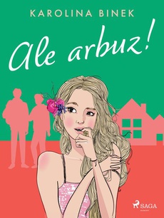 Обложка книги под заглавием:Ale arbuz!