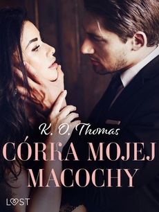Обкладинка книги з назвою:Córka mojej macochy – opowiadanie erotyczne