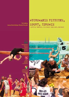 The cover of the book titled: Wychowanie fizyczne, sport, zdrowie - problemy badawcze, weryfikacje empiryczne