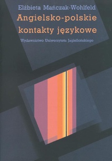 The cover of the book titled: Angielsko-polskie kontakty językowe