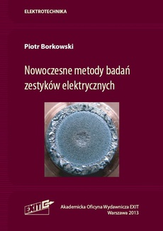 Okładka książki o tytule: Nowoczesne metody badań zestyków elektrycznych