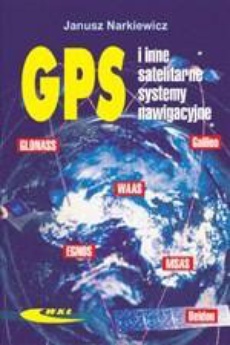 The cover of the book titled: GPS i inne satelitarne systemy nawigacyjne