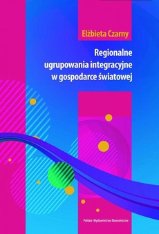 Обложка книги под заглавием:Regionalne ugrupowania integracyjne w gospodarce światowej