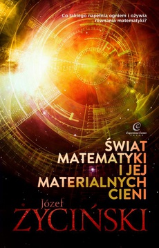 Okładka książki o tytule: Świat matematyki i jej materialnych cieni