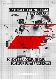 The cover of the book titled: Sztuka i technologia w Polsce