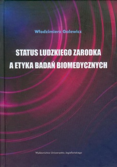 Обложка книги под заглавием:Status ludzkiego zarodka a etyka badań biomedycznych