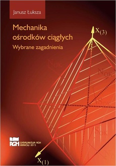 Okładka książki o tytule: Mechanika ośrodków ciągłych. Wybrane zagadnienia