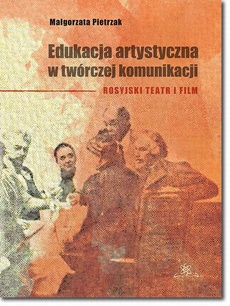 The cover of the book titled: Edukacja artystyczna w twórczej komunikacji