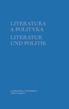 The cover of the book titled: Literatura a polityka. Literatur und Politik. Tom 5