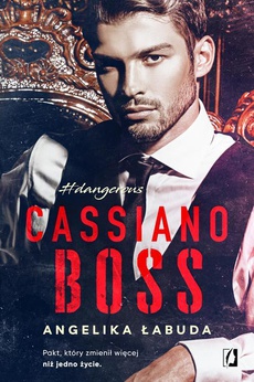 The cover of the book titled: Cassiano boss. Dangerous. Tom 1