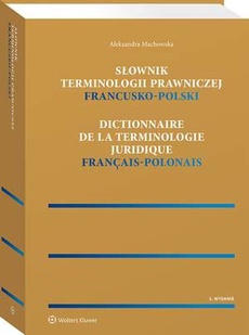 Okładka książki o tytule: Słownik terminologii prawniczej. Francusko-polski