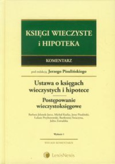 The cover of the book titled: Ustawa o księgach wieczystych i hipotece. Przepisy o postępowaniu wieczystoksięgowym. Komentarz