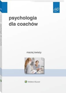 The cover of the book titled: Psychologia dla coachów
