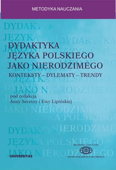 The cover of the book titled: Dydaktyka języka polskiego jako nierodzimego: konteksty - dylematy - trendy
