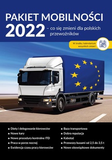 The cover of the book titled: Pakiet mobilności 2022. Co się zmieni dla polskich przewoźników