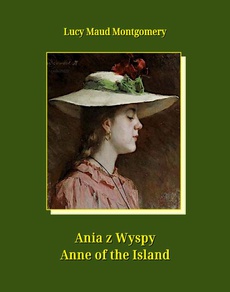 Okładka książki o tytule: Ania z Wyspy. Anne of the Island