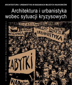 Okładka książki o tytule: Architektura i urbanistyka wobec sytuacji kryzysowych