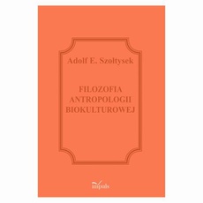 Обкладинка книги з назвою:Filozofia antropologii biokulturowej