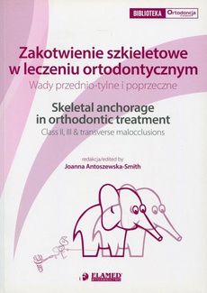 Okładka książki o tytule: Zakotwienie szkieletowe w leczeniu ortodontycznym