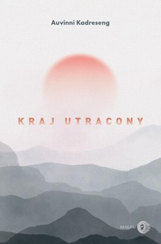 The cover of the book titled: Kraj utracony