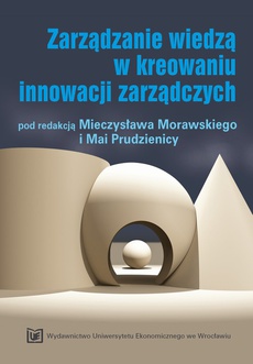 The cover of the book titled: Zarządzanie wiedzą w kreowaniu innowacji zarządczych