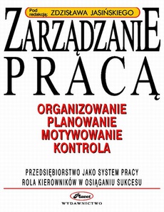 The cover of the book titled: Zarządzanie pracą