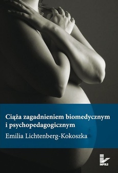 Обложка книги под заглавием:Ciąża zagadnieniem biomedycznym i psychopedagogicznym