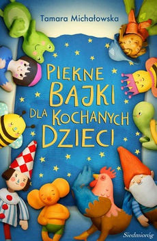 The cover of the book titled: Piękne bajki dla kochanych dzieci