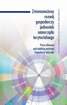 The cover of the book titled: Zrównoważony rozwój gospodarczy jednostek samorządu terytorialnego