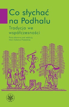 The cover of the book titled: Co słychać na Podhalu