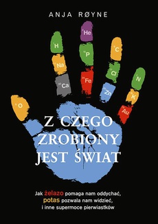 Z Czego Zrobiony Jest świat - Anja Royne - Mobi, Epub – Ibuk.pl