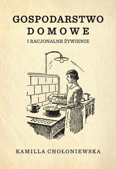 Okładka książki o tytule: Gospodarstwo domowe i racjonalne żywienie