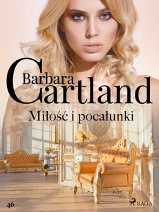 Okładka książki o tytule: Miłość i pocałunki - Ponadczasowe historie miłosne Barbary Cartland