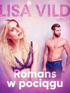 The cover of the book titled: Romans w pociągu - opowiadanie erotyczne