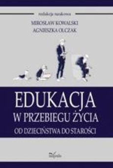 Обкладинка книги з назвою:Edukacja w przebiegu życia. Od dzieciństwa do starości