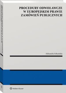 Okładka książki o tytule: Procedury odwoławcze w europejskim prawie zamówień publicznych