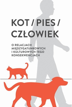 Okładka książki o tytule: Kot / pies / człowiek