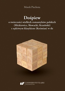 The cover of the book titled: Dośpiew o twórczości wielkich romantyków polskich (Mickiewicz, Słowacki, Krasiński) z sędziwym klasykiem (Koźmian) w tle