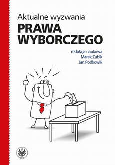 The cover of the book titled: Aktualne wyzwania prawa wyborczego