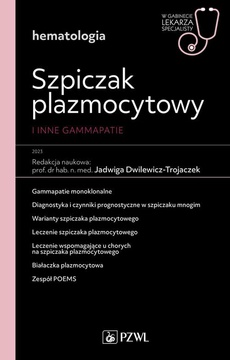 The cover of the book titled: W gabinecie lekarza specjalisty. Hematologia. Szpiczak plazmocytowy i inne gammopatie