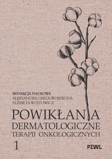 Okładka książki o tytule: Powikłania dermatologiczne terapii onkologicznych Część I