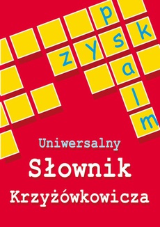 The cover of the book titled: Uniwersalny słownik krzyżówkowicza
