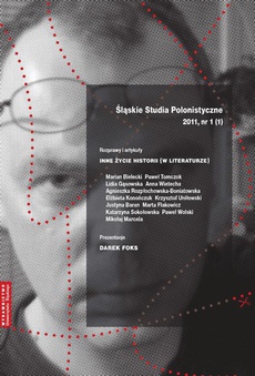 The cover of the book titled: „Śląskie Studia Polonistyczne” 2011, nr 1 (1): Rozprawy i artykuły: Inne życie historii (w literaturze). Prezentacje: Darek Foks