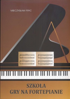 Okładka książki o tytule: Szkoła gry na fortepianie