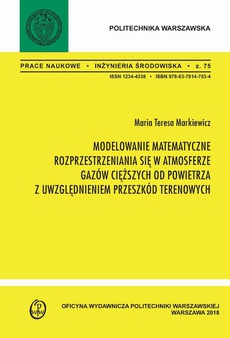 The cover of the book titled: Modelowanie matematyczne rozprzestrzeniania się w atmosferze gazów cięższych od powietrza z uwzględnieniem przeszkód terenowych